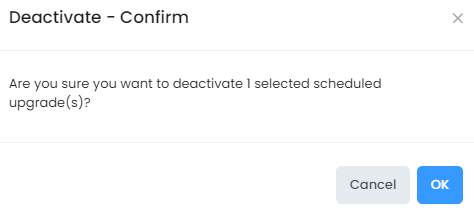 Deactivate confirm -Scheduled Upgrades - OmniVista Cirrus 10.3-20230405-180950.png